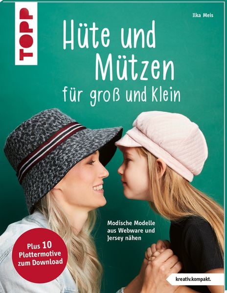 Produktbild: Hüte und Mützen nähen (kreativ.kompakt.)