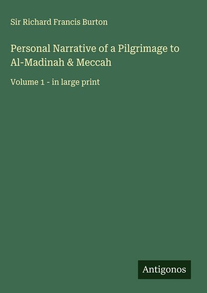 Produktbild: Personal Narrative of a Pilgrimage to Al-Madinah & Meccah