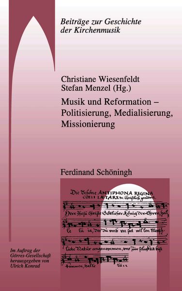Produktbild: Musik und Reformation &ndash; Politisierung, Medialisierung, Missionierung