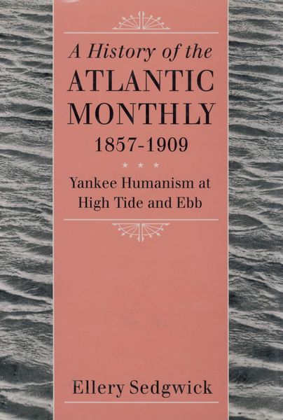 Produktbild: A History of the "Atlantic Monthly," 1857-1909