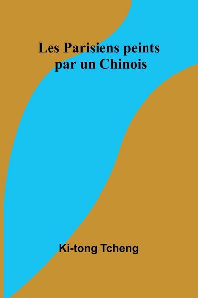 Produktbild: Les Parisiens peints par un Chinois
