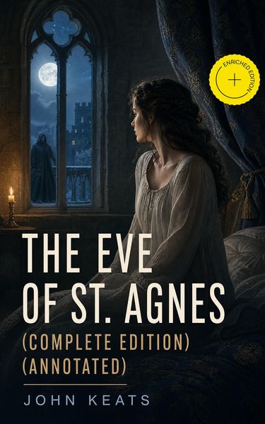 Produktbild: The Eve of St. Agnes (Complete Edition) (Annotated)