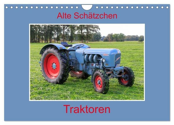 Produktbild: Alte Sch&auml;tzchen - Traktoren (Wandkalender 2026 DIN A4 quer), CALVENDO Monatskalender