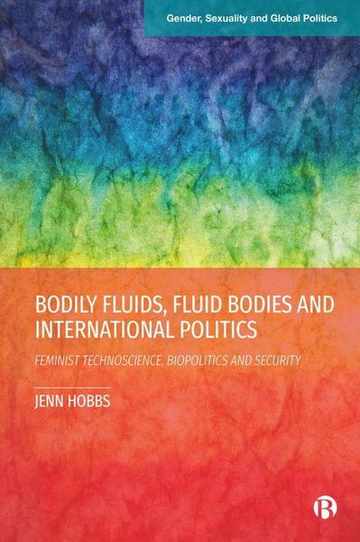 Produktbild: Bodily Fluids, Fluid Bodies and International Politics