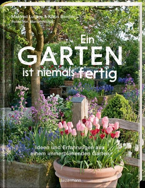 Produktbild: Ein Garten ist niemals fertig