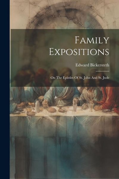 Produktbild: Family Expositions: On The Epistles Of St. John And St. Jude