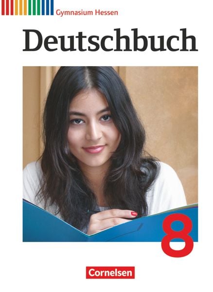 Deutschbuch Gymnasium - Hessen - 2014 - 8. Klasse - Schülerbuch G8/G9
