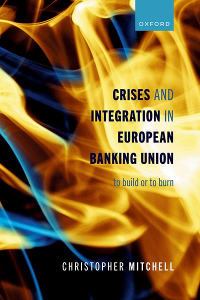 Produktbild: Crises and Integration in European Banking Union