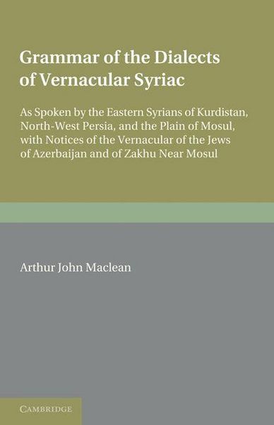 Produktbild: Grammar of the Dialects of the Vernacular Syriac
