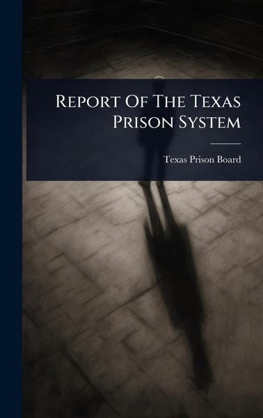 Produktbild: Report Of The Texas Prison System