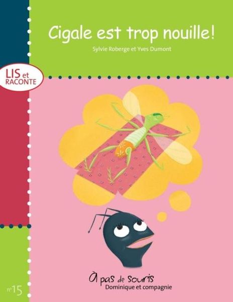 Produktbild: Cigale est trop nouille!
