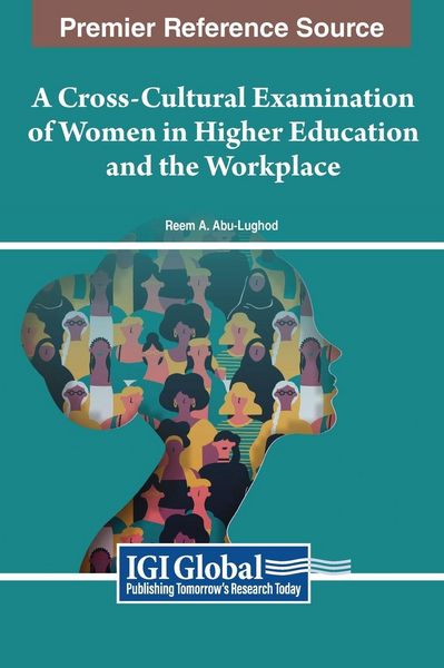 Produktbild: A Cross-Cultural Examination of Women in Higher Education and the Workplace
