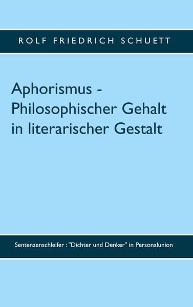 Produktbild: Aphorismus - Philosophischer Gehalt in literarischer Gestalt