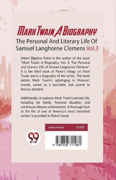 Produktbild: Mark Twain A Biography The Personal And Literary Life Of Samuel Langhorne Clemens Vol.3