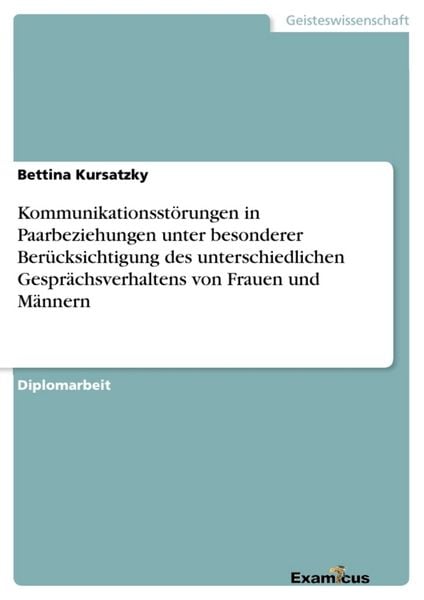 Produktbild: Kommunikationsst&ouml;rungen in Paarbeziehungen unter besonderer Ber&uuml;cksichtigung des unterschiedlichen Gespr&auml;chsverhaltens von Frauen und M&auml;nnern