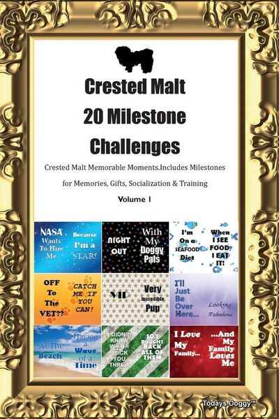 Produktbild: Crested Malt 20 Milestone Challenges Crested Malt Memorable Moments. Includes Milestones for Memories, Gifts, Socialization & Training Volume 1