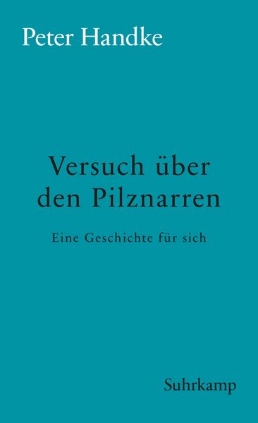 Produktbild: Versuch &uuml;ber den Pilznarren