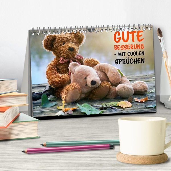 Produktbild: Gute Besserung - mit coolen Spr&uuml;chen (Tischkalender 2026 DIN A5 quer), CALVENDO Monatskalender