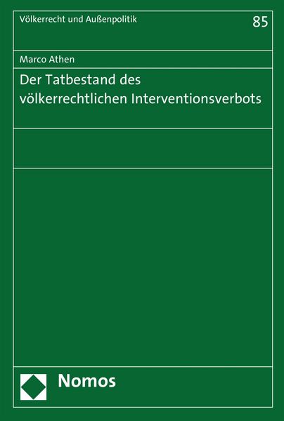 Produktbild: Der Tatbestand des v&ouml;lkerrechtlichen Interventionsverbots