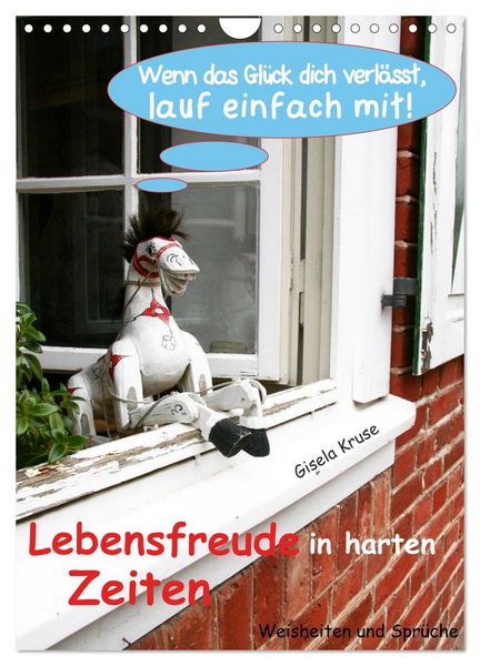 Produktbild: Lebensfreude in harten Zeiten (Wandkalender 2026 DIN A4 hoch), CALVENDO Monatskalender