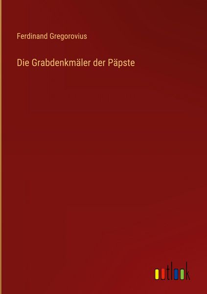 Produktbild: Die Grabdenkm&auml;ler der P&auml;pste