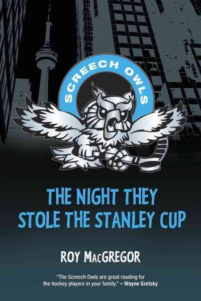 The Night They Stole the Stanley Cup, Taschenbuch von Roy Macgregor, Tundra, 9781770494145