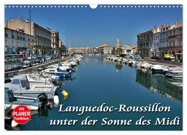 Produktbild: Languedoc-Roussillon - unter der Sonne des Midi (Wandkalender 2026 DIN A3 quer), CALVENDO Monatskalender