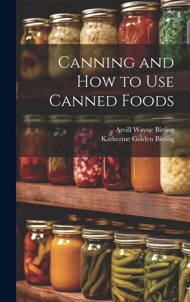 Produktbild: Canning and How to Use Canned Foods