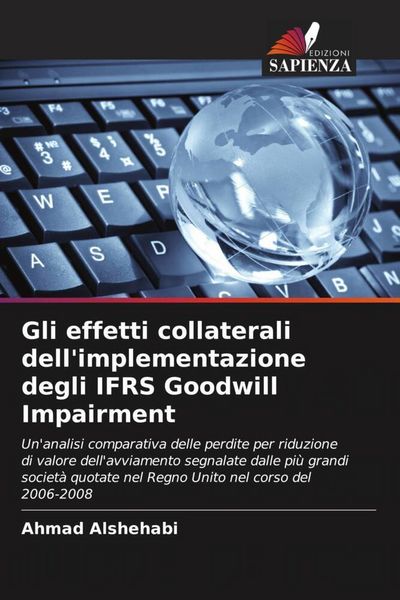 Produktbild: Gli effetti collaterali dell'implementazione degli IFRS Goodwill Impairment