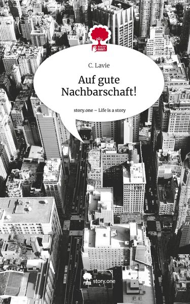 Produktbild: Auf gute Nachbarschaft!. Life is a Story - story.one