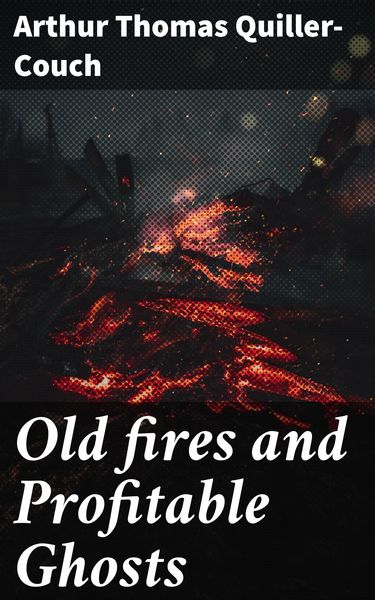 Produktbild: Old fires and Profitable Ghosts