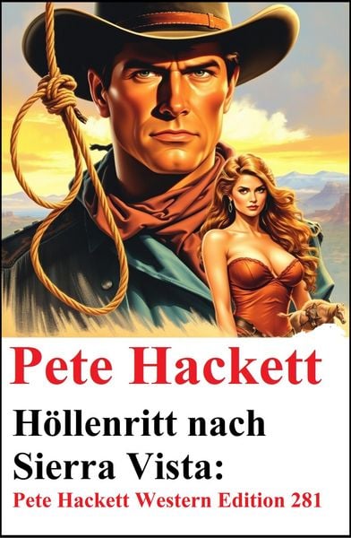 Produktbild: H&ouml;llenritt nach Sierra Vista: Pete Hackett Western Edition 281