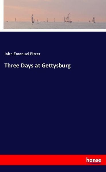 Produktbild: Three Days at Gettysburg