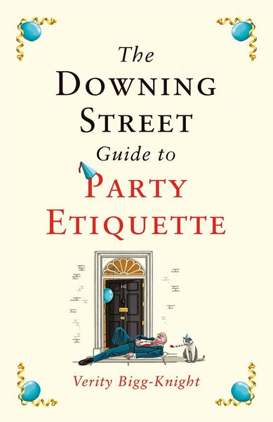Produktbild: Bigg-Knight, V: The Downing Street Guide to Party Etiquette