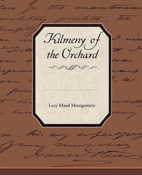 Produktbild: Kilmeny of the Orchard