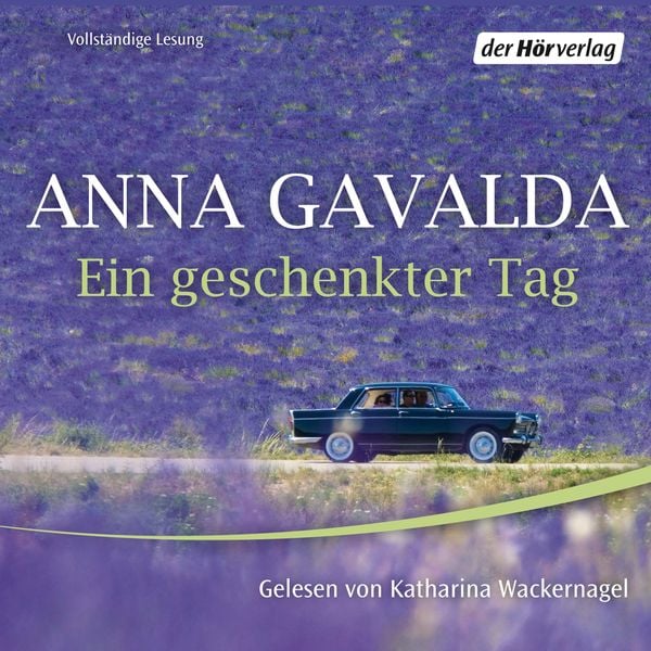 Ein geschenkter Tag - Anna Gavalda, Audio, 9783844500288
