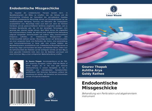 Endodontische Missgeschicke, Taschenbuch von Gourav Thapak , Ashtha Arya , Goldy Rathee, Verlag Unser Wissen, 9786204053813