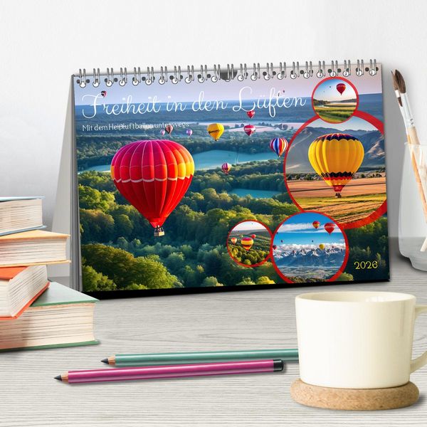 Produktbild: Freiheit in den L&uuml;ften . Mit dem Hei&szlig;luftballon unterwegs (Tischkalender 2026 DIN A5 quer), CALVENDO Monatskalender