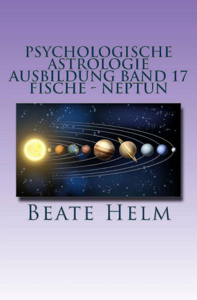 Produktbild: Psychologische Astrologie - Ausbildung Band 17: Fische - Neptun