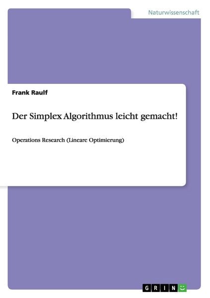 Produktbild: Der Simplex Algorithmus leicht gemacht!