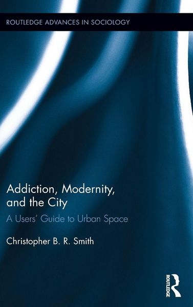 Produktbild: Addiction, Modernity, and the City
