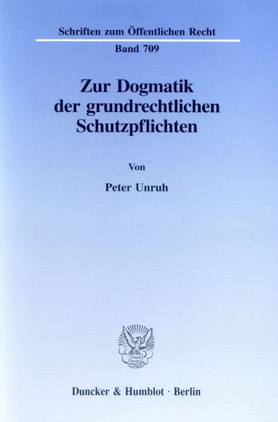 Produktbild: Zur Dogmatik der grundrechtlichen Schutzpflichten.