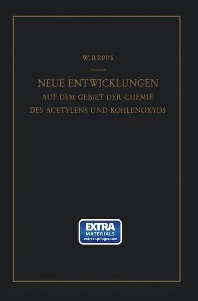 Produktbild: Neue Entwicklungen auf dem Gebiete der Chemie des Acetylens und Kohlenoxyds