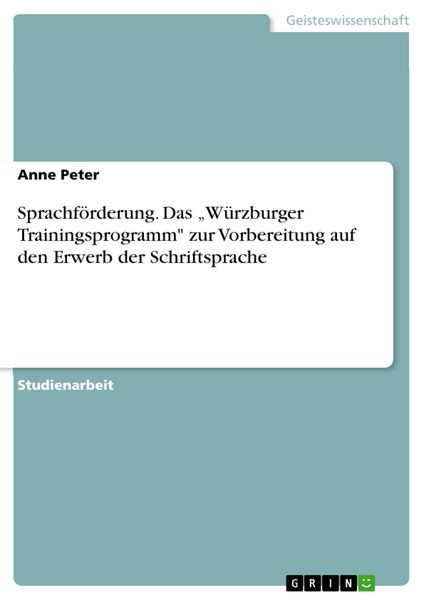 Produktbild: Sprachf&ouml;rderung am Beispiel des "W&uuml;rzburger Trainingsprogramm zur Vorbereitung auf den Erwerb der Schriftsprache"