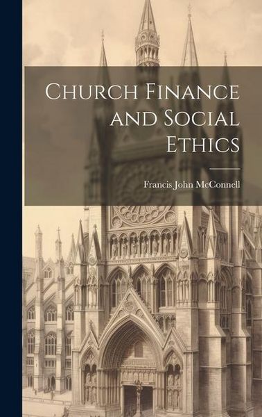 Produktbild: Church Finance and Social Ethics [microform]
