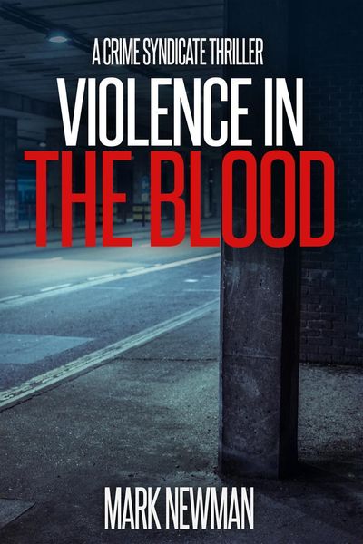 Produktbild: Violence in the Blood (The Crime Syndicate, #1)