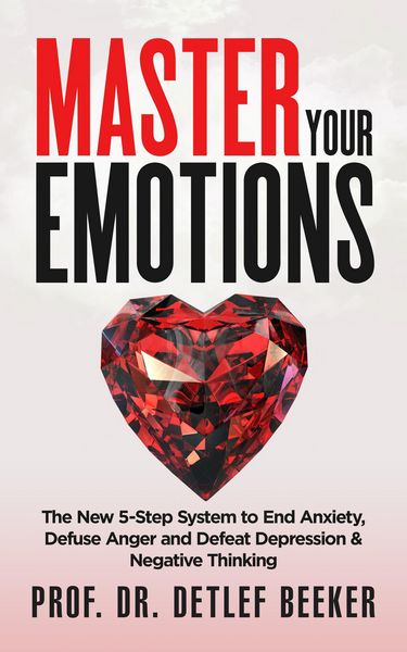 Produktbild: Master Your Emotions (5 Minutes for a Better Life, #1)