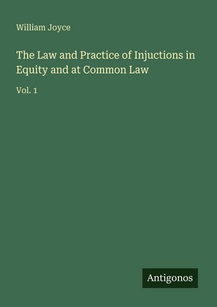 Produktbild: The Law and Practice of Injuctions in Equity and at Common Law