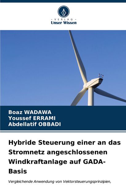 Produktbild: Hybride Steuerung einer an das Stromnetz angeschlossenen Windkraftanlage auf GADA-Basis