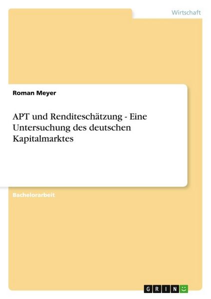 Produktbild: APT und Renditesch&auml;tzung - Eine Untersuchung des deutschen Kapitalmarktes